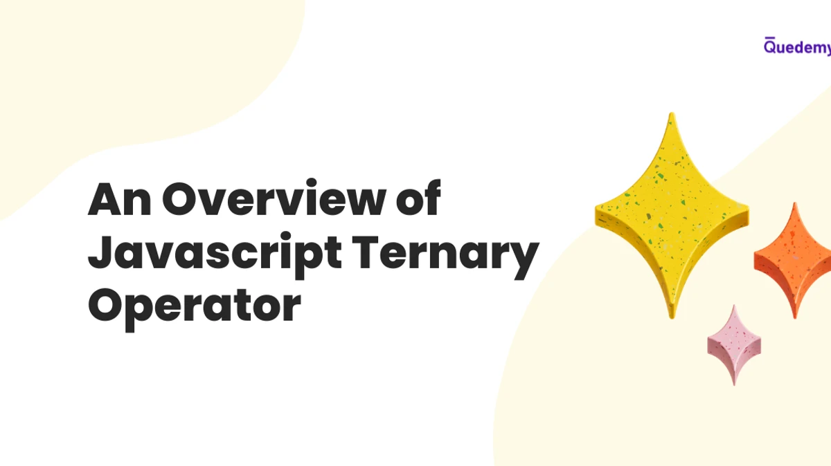Javascript Ternary Operator: An Overview